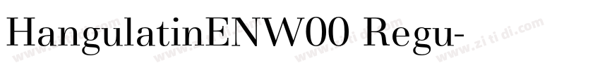 HangulatinENW00 Regu字体转换